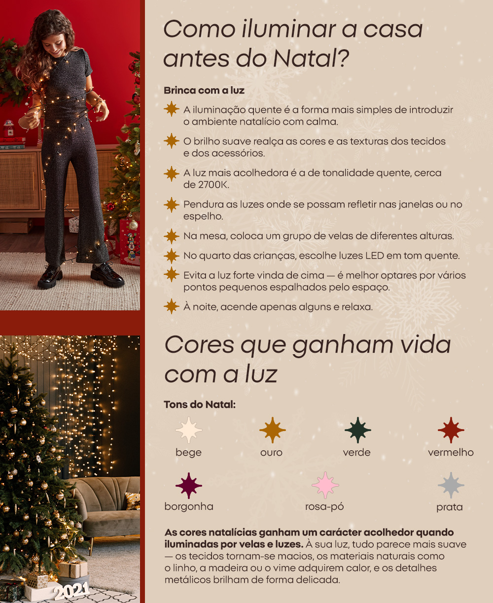 Como iluminar a casa antes do Natal?; Cores que ganham vida com a luz 