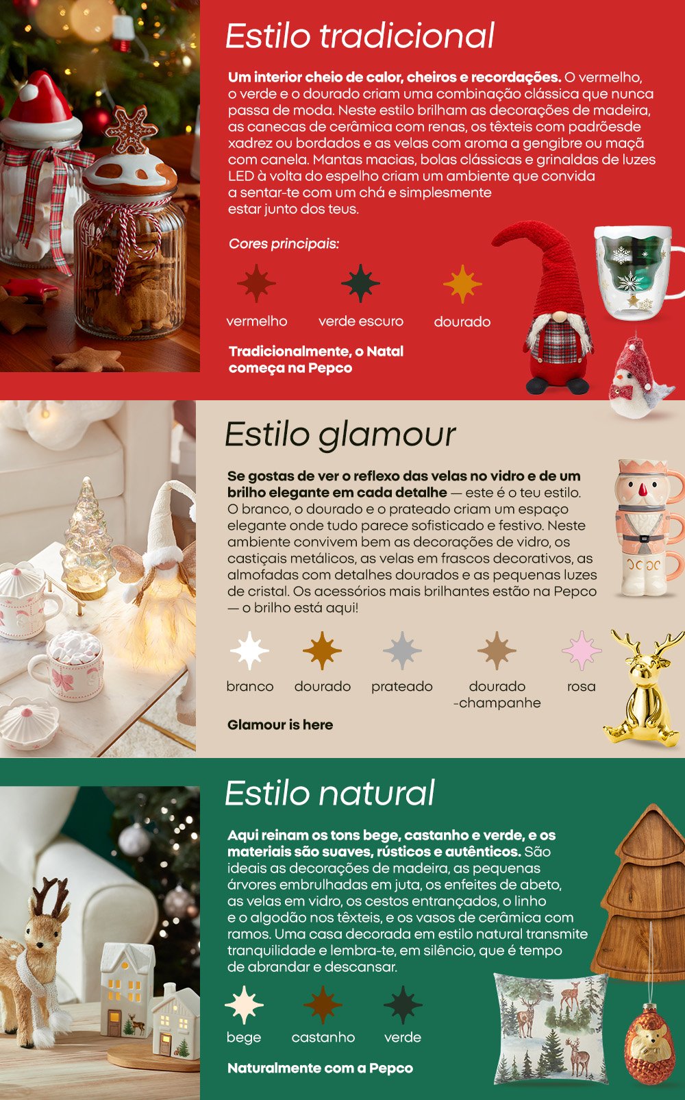 Estilo tradicional; Estilo glamour; Estilo natural 